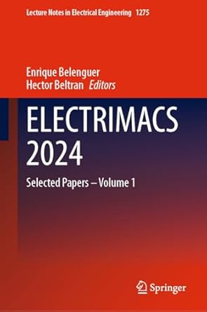 electrimacs 2024 selected papers volume 1 1st edition enrique belenguer ,hector beltran 3031739205,