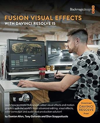 fusion visual effects with davinci resolve 15 1st edition dion scoppettuolo ,damian allen ,tony gallardo