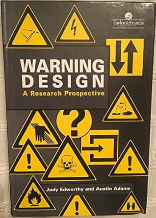 warning design a research prospective 1st edition john edworthy 0748400907, 978-0748400904