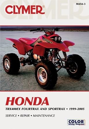 clymer honda trx400ex fourtrax and sportrax 1999 2005 1st edition not available 0892879912, 978-0892879915
