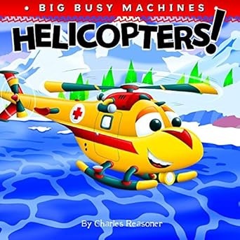 helicopters 1st edition charles reasoner 1612360572, 978-1617415609