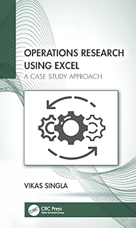 operations research using excel 1st edition vikas singla 0367646439, 978-0367646431