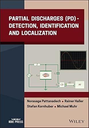 partial discharges detection identification and localization 1st edition norasage pattanadech ,rainer haller