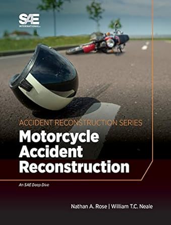 motorcycle accident reconstruction 1st edition nathan a rose ,william t c neale 0768095077, 978-0768095074