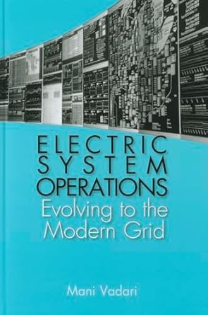 electric system operations from deregulation to the smart grid 1st edition mani vadari 1608075494,