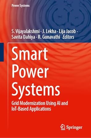 smart power systems grid modernization using ai and iot based applications 1st edition s vijayalakshmi ,j