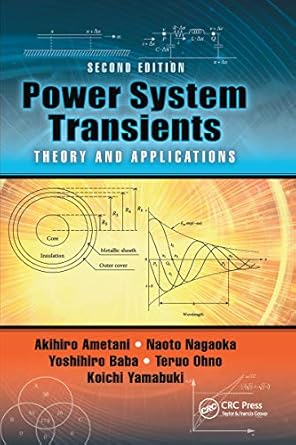 power system transients 1st edition akihiro ametani ,naoto nagaoka ,yoshihiro baba ,teruo ohno 0367736675,