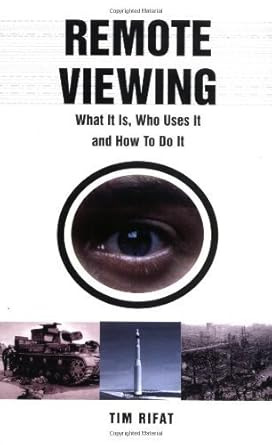 remote viewing what it is who uses it and how to do it 1st edition tim rifat 1901250962, 978-1901250961