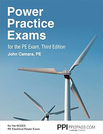 ppi power practice exams for the pe exam comprehensive practice for the ncees pe electrical power exam 1st