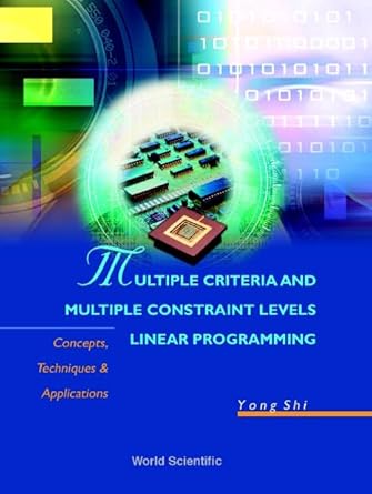 multiple criteria and multiple constraint levels linear programming 1st edition yong shi 9810237383,