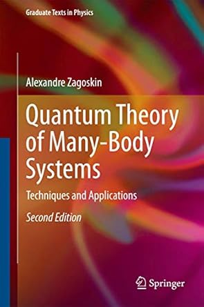 quantum theory of many body systems 1st edition zagoskin 3319070487, 978-3319070483