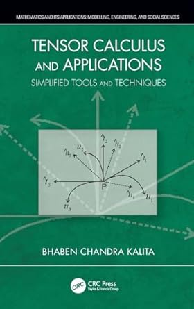 tensor calculus and applications 1st edition bhaben chandra kalita 0367138069, 978-0367138066