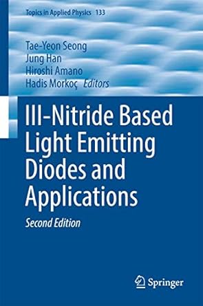 iii nitride based light emitting diodes and applications 1st edition tae yeon seong ,jung han ,hiroshi amano