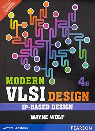 modern vlsi design 1st edition wolf 9332550352, 978-9332550353