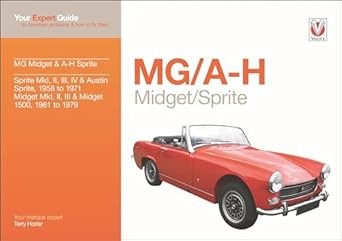 mg midget and a h sprite your expert guide to common problems and how to fix them 1st edition terry horler