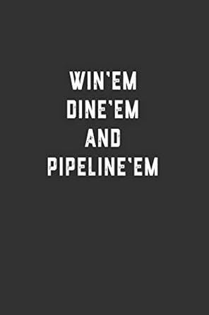 winem dineem and pipelineem blank lined notebook 1st edition kyle mcfarlin 1078375720, 978-1078375726