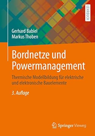 bordnetze und powermanagement thermische modellbildung fur elektrische und elektronische bauelemente 1st