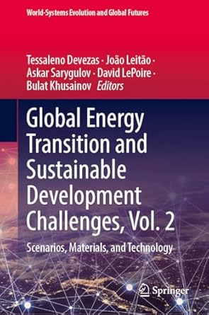 global energy transition and sustainable development challenges vol 2 scenarios materials and technology 1st
