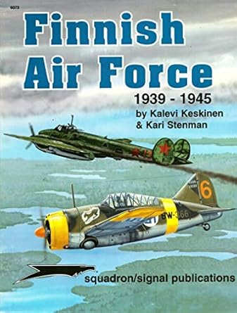 finnish air force 1939 45 aircraft specials series 1st edition kalevi keskinen ,kari stenman ,don greer