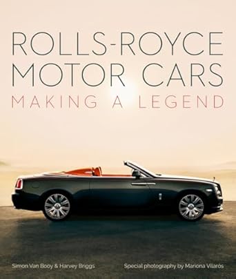 rolls royce motor cars making a legend 1st edition simon van booy ,harvey briggs ,mariona vilaros 178884100x,