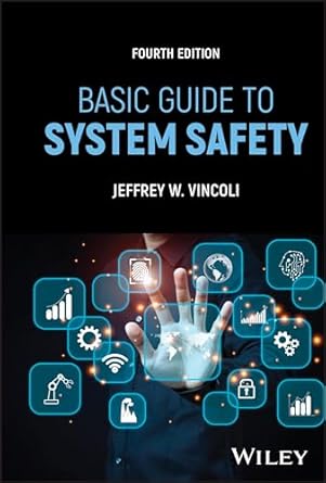 basic guide to system safety 1st edition jeffrey w vincoli 1394233728, 978-1394233724