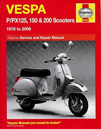 vespa p/px 125 150 and 200 scooters 1978 to 2006 1st edition haynes 1844253899, 978-1844253890