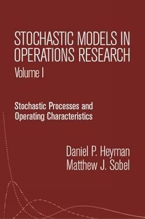 stochastic models in operations research vol i stochastic processes and operating characteristics 1st edition