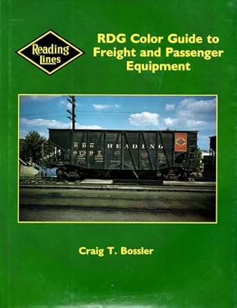 rdg color guide to freight and passenger equipment 1st edition craig t bossler 1878887297, 978-1878887290
