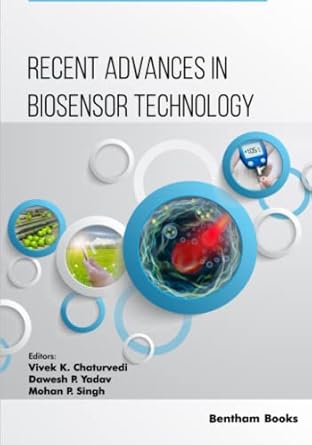 recent advances in biosensor technology 1st edition vivek k chaturvedi ,dawesh p yadav ,mohan p singh