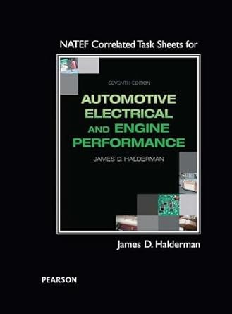 natef correlated task sheets for automotive electrical and engine performance 1st edition james halderman