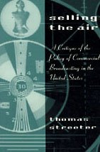 selling the air a critique of the policy of commercial broadcasting in the united states 1st edition thomas