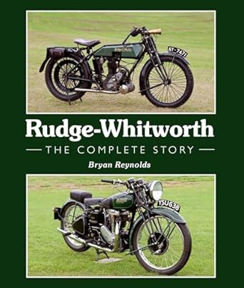 rudge whitworth the complete story 1st edition bryan reynolds 1847976875, 978-1847976871