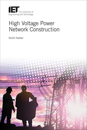 high voltage power network construction 1st edition keith harker 1785614231, 978-1785614231