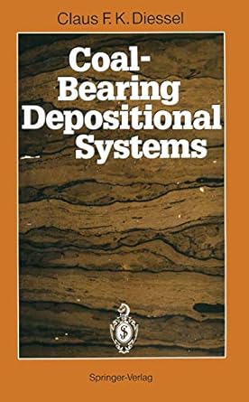 coal bearing depositional systems 1st edition claus f k diessel 3642756700, 978-3642756702