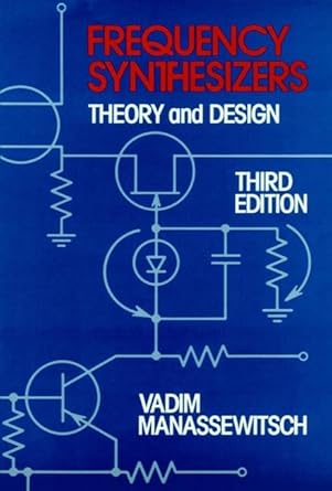 frequency synthesizers theory and design 1st edition vadim manassewitsch 0471011169, 978-0471011163
