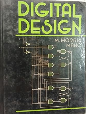 digital design 1st edition m morris mano 0132123339, 978-0132123334