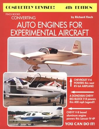 converting auto engines for experimental aircraft 1st edition richard finch 0966145712, 978-0966145717