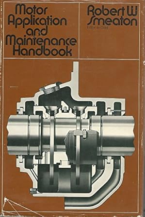 motor application and maintenance handbook 1st edition robert smeaton 0070584389, 978-0070584389