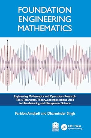 foundation engineering mathematics 1st edition faridon amdjadi ,dharminder singh 1032627409, 978-1032627403