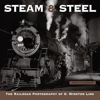 steam and steel 2009 wall calendar 1st edition o winston link 1416280634, 978-1416280637
