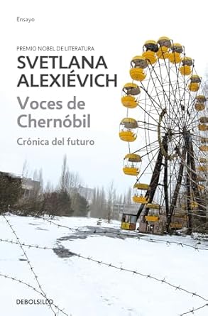 voces de chernobil / voices from chernobyl 1st edition svetlana alexievich 6073175736, 978-6073175739