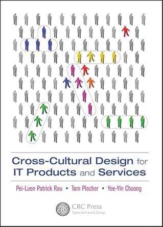 cross cultural design for it products and services 1st edition pei luen rau ,tom plocher ,yee yin choong
