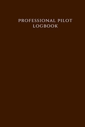 professional pilot logbook flight log book log book aviation 1st edition pilot logbook 167273293x,