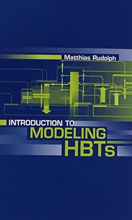 introduction to modeling hbts 1st edition matthias rudolph 158053144x, 978-1580531443