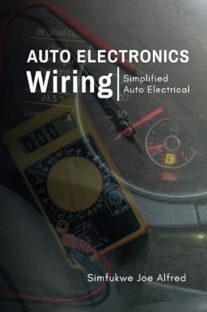 auto electronics wiring simplified auto electrical 1st edition simfukwe joe alfred 999686376x, 978-9996863769