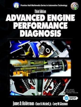 advanced engine performance diagnosis 1st edition james d halderman ,chase d mitchell ,corey w glassman