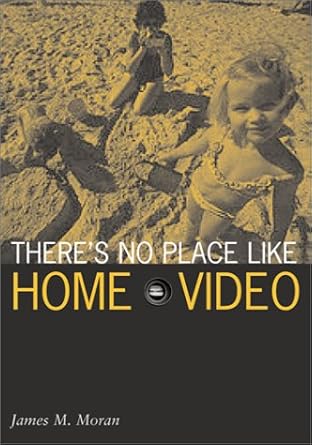theres no place like home video 1st edition james m moran 0816638012, 978-0816638017