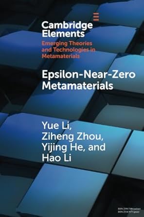 epsilon near zero metamaterials 1st edition yue li 1009124412, 978-1009124416