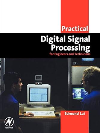 practical digital signal processing 1st edition edmund lai phd beng 0750657987, 978-0750657983