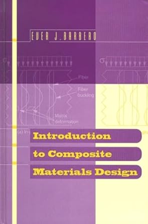 introduction to composite materials design 1st edition ever j barbero 1560327014, 978-1560327011